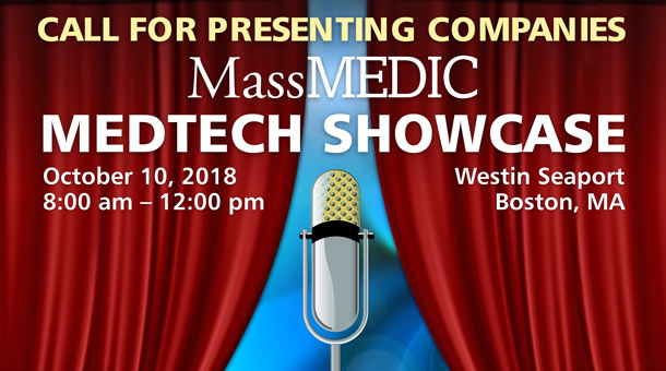 MassMEDIC Meetings, Events, and Webinars MedTech Showcase: Call for Presenting Companies